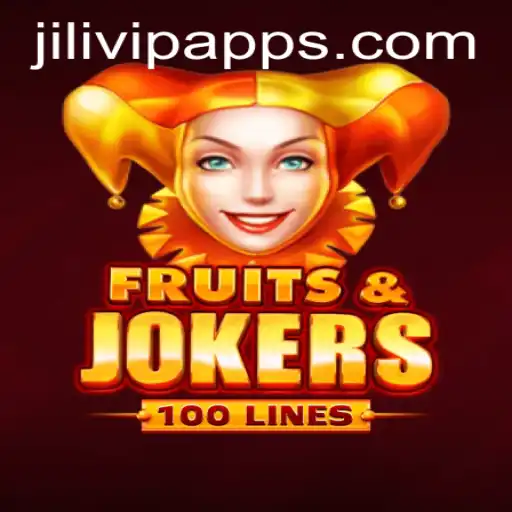 Explore the Exciting World of FruitsAndJokers100 on JiliVIP App