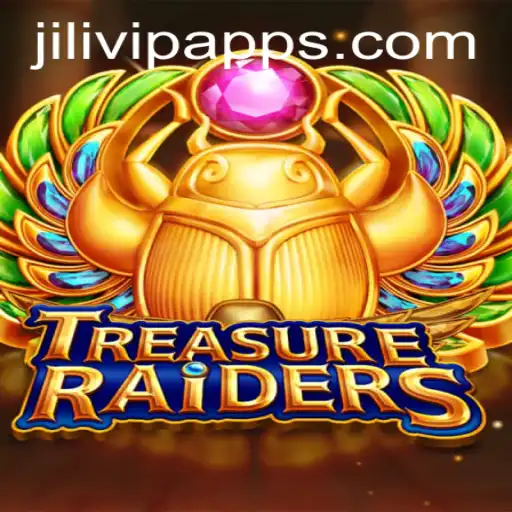 Discover the Thrilling World of TREASURERAIDERS with Jilivip App